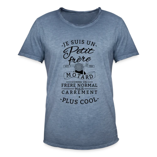 Petit Frère Motard : Tellement Plus Cool - T-shirt vintage Homme
