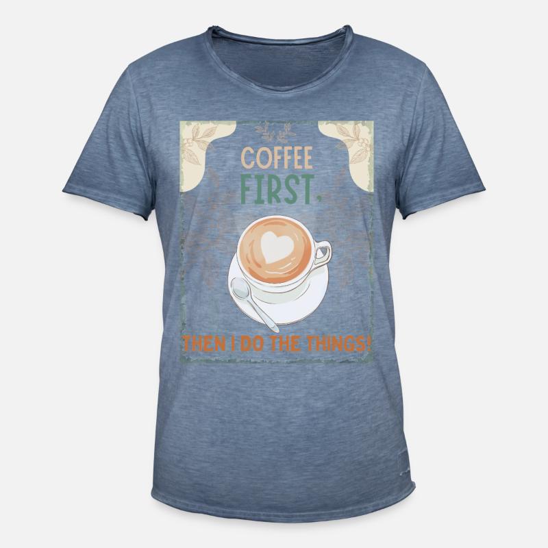 Coffee First – Then I Function - Männer Vintage T-Shirt - Vintage Denim