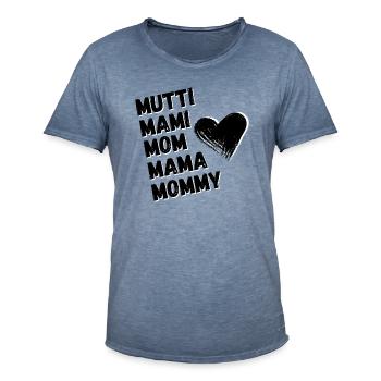 Mama Mutti Mom / Muttertag / Geburtstagsgeschenk - Männer Vintage T-Shirt - Vintage Denim - Vorne - Jose (178cm)