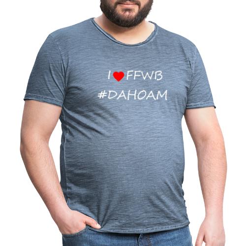 I ❤️ FFWB #DAHOAM - Männer Vintage T-Shirt