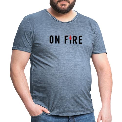 on fire - Männer Vintage T-Shirt