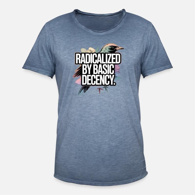 Radicalized by Basic Decency Statement - Men's Vintage T-Shirt - vintage denim
