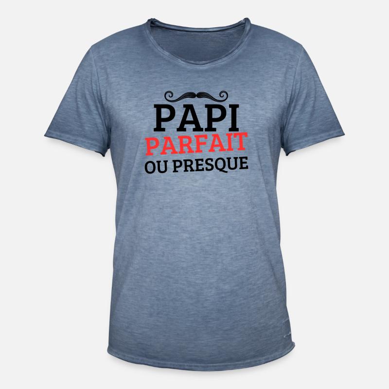PAPI PERFEKT oder FAST PERFEKT - Männer Vintage T-Shirt - Vintage Denim