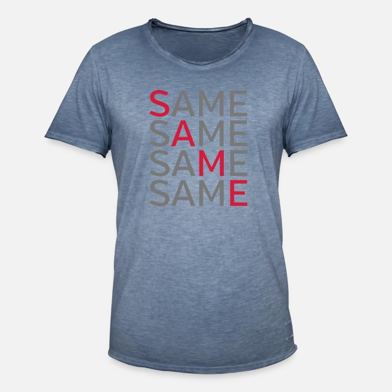 Same Same Same Same - Men's Vintage T-Shirt - vintage denim