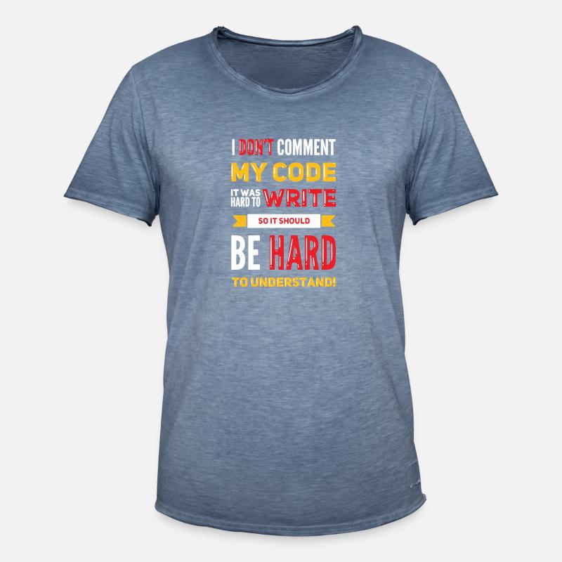 I Don't Comment My Code - Men's Vintage T-Shirt - vintage denim