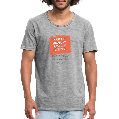 Spread Anarchy and buy BITCOIN.... - Camiseta vintage hombre