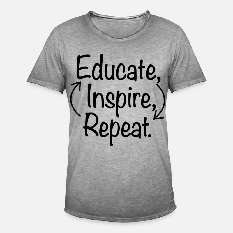 Educate Inspire Repeat Lehrer Lehrerin Spruch - Männer Vintage T-Shirt - Vintage Grau