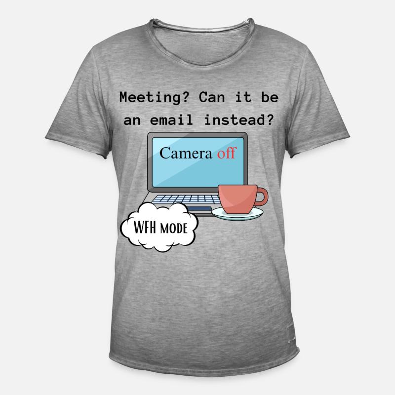 Treffen lustige WFH ändern Computermodus Arbeit. - Männer Vintage T-Shirt - Vintage Grau
