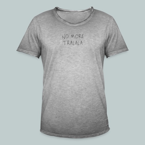 No More Tra La La - Vintage-T-shirt herr