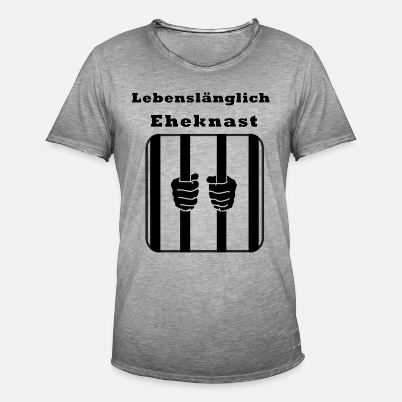 Lebenslang Eheknast , Hinter Gitter - Männer Vintage T-Shirt - Vintage Grau
