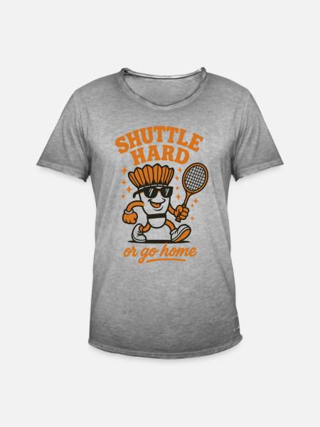 Shuttle Hard | Badminton Motivation Saying - Men's Vintage T-Shirt - vintage grey