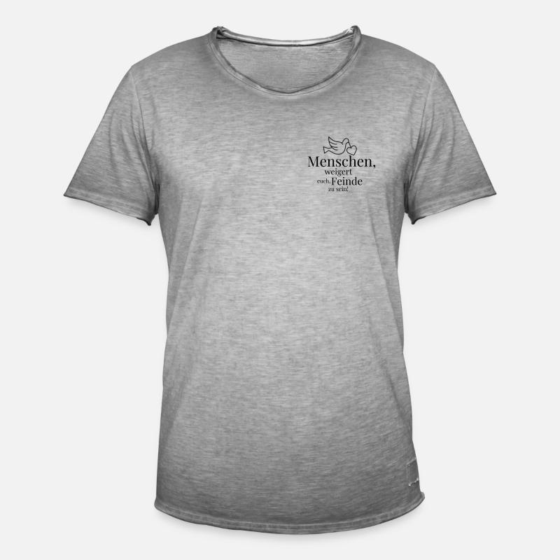 Menschen, weigert euch, Feinde zu sein! - Männer Vintage T-Shirt - Vintage Grau