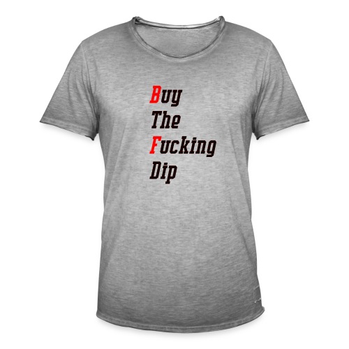 Buy The F*n dip - crypto bitcoin shirt - Männer Vintage T-Shirt