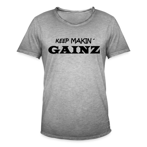 KeepMakin'Gainz_black - Men's Vintage T-Shirt