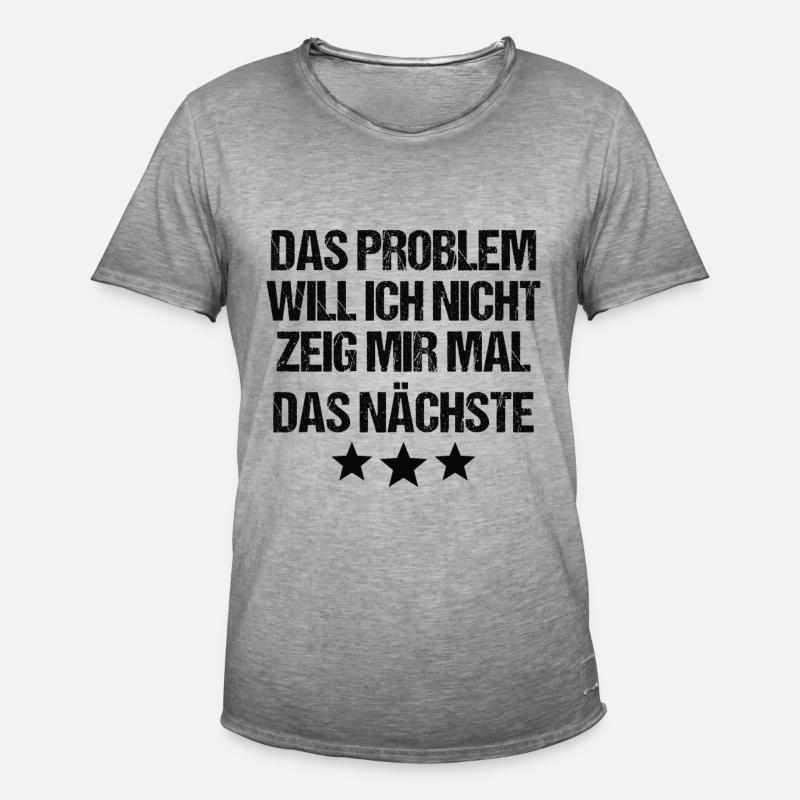 Problem Nicht mein Problem - Männer Vintage T-Shirt - Vintage Grau