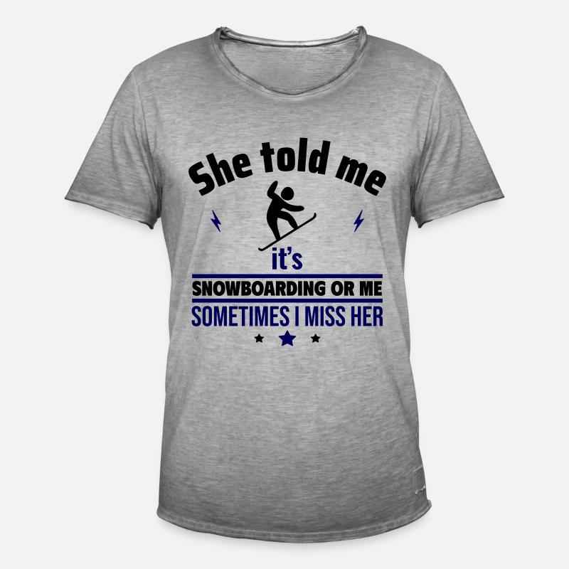 Sie sagte: Snowboard oder ich - Männer Vintage T-Shirt - Vintage Grau
