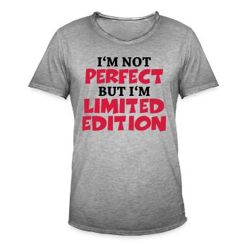 I'm not perfect, but I'm limited edition - Männer Vintage T-Shirt - Vintage Grau - Vorne