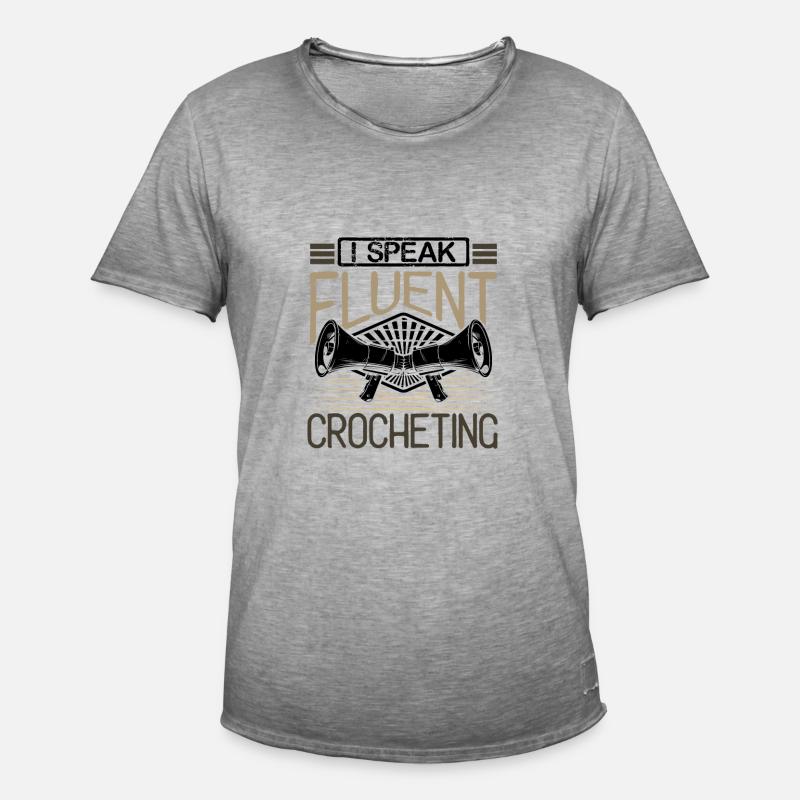 Häkelgeschenke sprechen fließend Häkelgeschenk - Männer Vintage T-Shirt - Vintage Grau