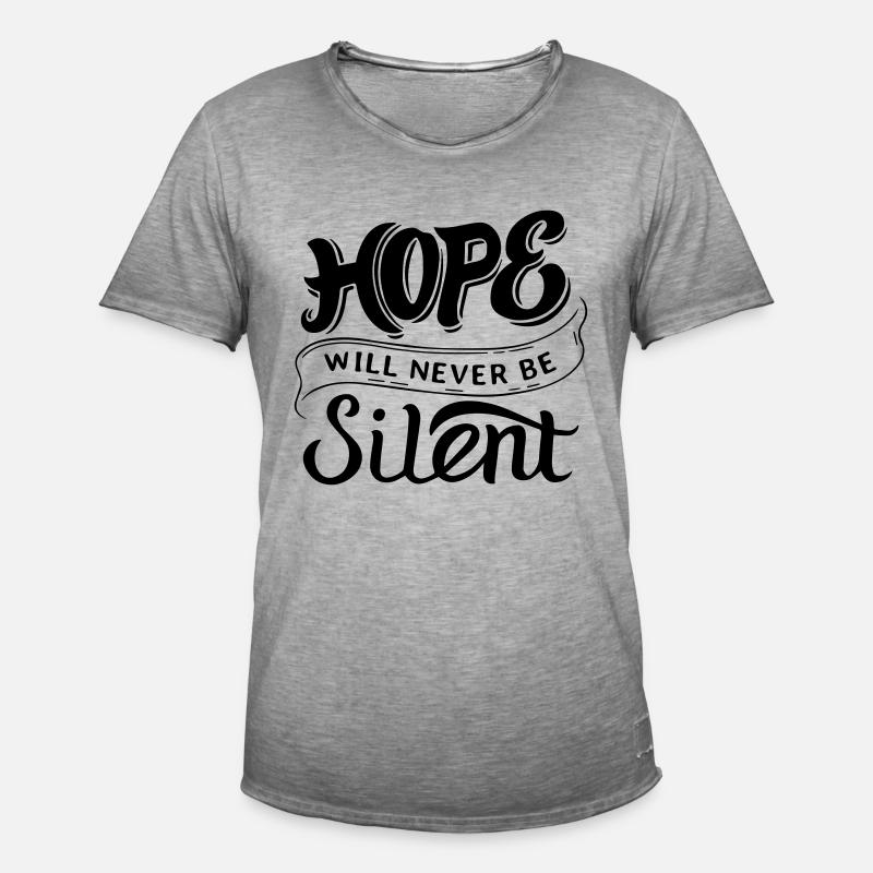 Hope Will Never Be Silent - Männer Vintage T-Shirt - Vintage Grau