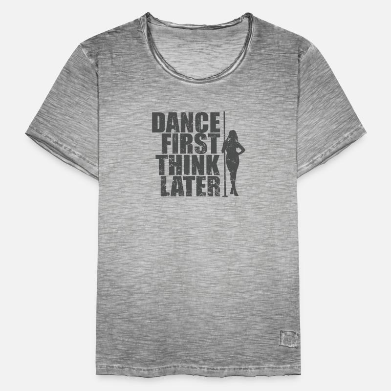 Dance First Think Later Pole Dance Pole Men's Vintage T-Shirt