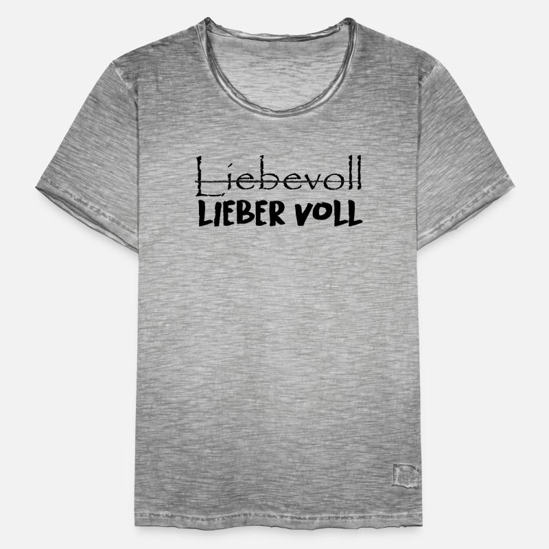 Liebevoll oder lieber voll? Männer Vintage T-Shirt