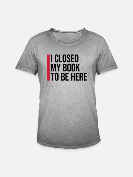 I closed my book - Men's Vintage T-Shirt - vintage grey