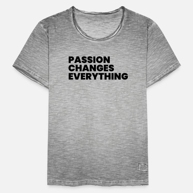 Passion changes everything Men's Vintage T-Shirt