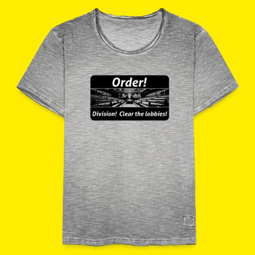 Order! Division! Clear the lobbies UK - Mannen Vintage T-shirt