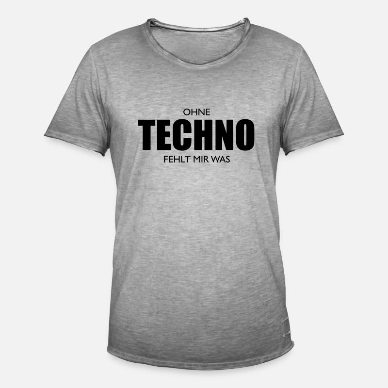 Ohne Techno fehlt dir was - Männer Vintage T-Shirt - Vintage Grau