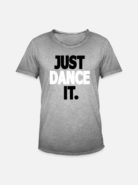 JUST DANCE IT. - Dance Shirt - Men's Vintage T-Shirt - vintage grey