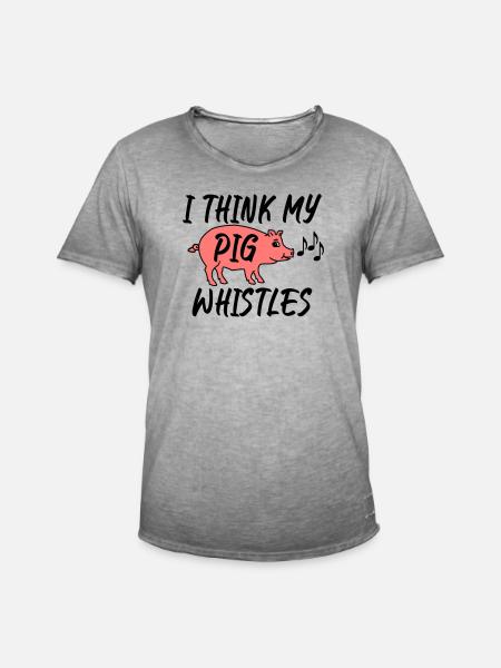 I think my pig whistles - Men's Vintage T-Shirt - vintage grey