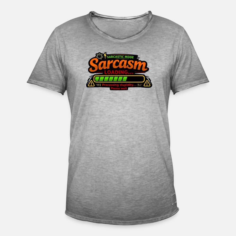 Sarcasm Loading – Processing Stupidity - Men's Vintage T-Shirt - vintage grey