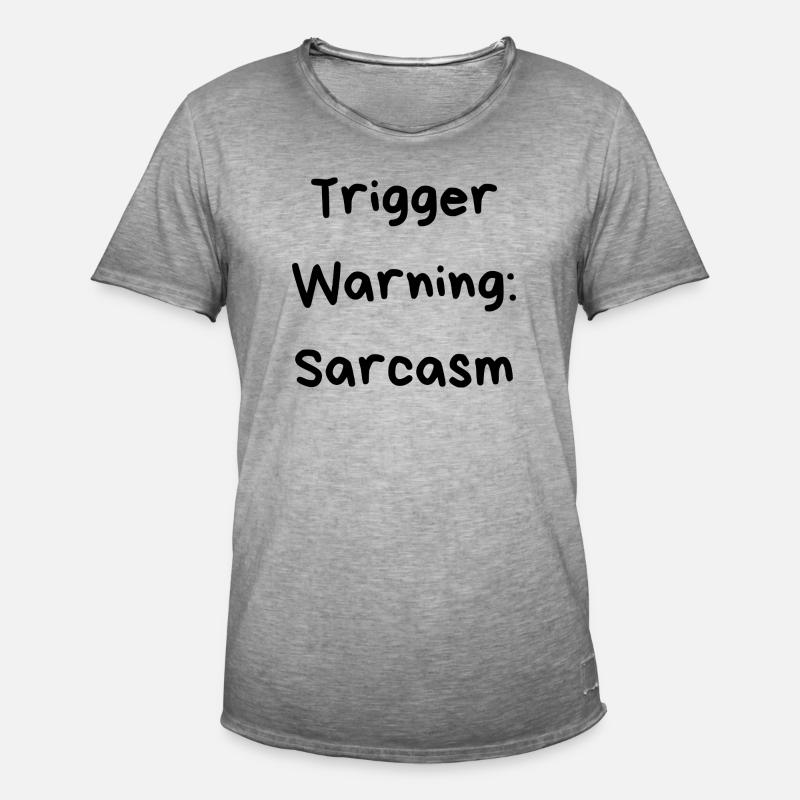Trigger Warning: Sarcasm - Männer Vintage T-Shirt - Vintage Grau