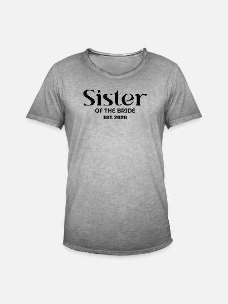 Schwester der Braut 2026 - Männer Vintage T-Shirt - Vintage Grau