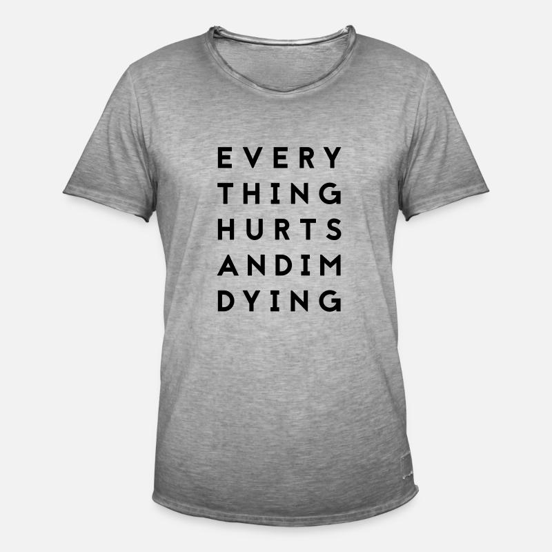 everythinghurts - Männer Vintage T-Shirt - Vintage Grau