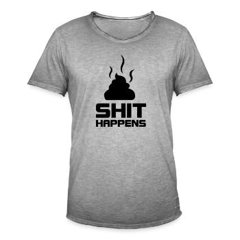 shit happens - Männer Vintage T-Shirt - Vintage Grau - Vorne - Jose (178cm)
