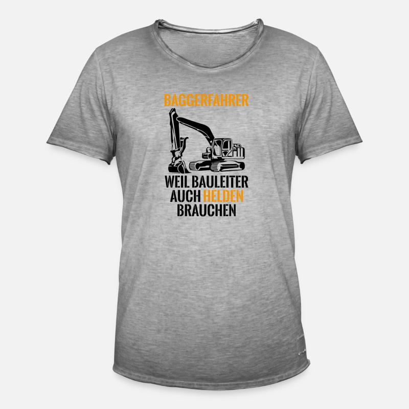 Baggerfahrer Bauleiter Spruch Baustelle Geschenk - Männer Vintage T-Shirt - Vintage Grau