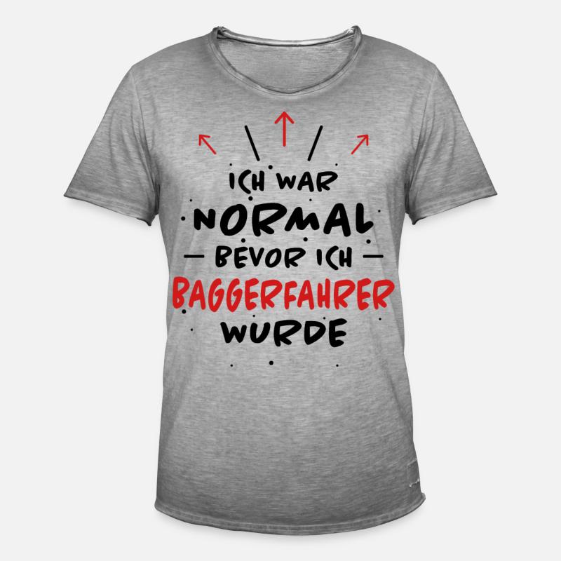 Baggerfahrer Spruch Lustiges Baggerfahrer Geschenk - Männer Vintage T-Shirt - Vintage Grau
