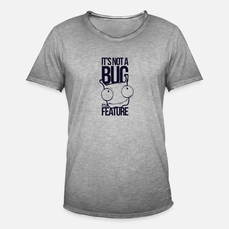 It's not a bug it's a feature - Männer Vintage T-Shirt - Vintage Grau