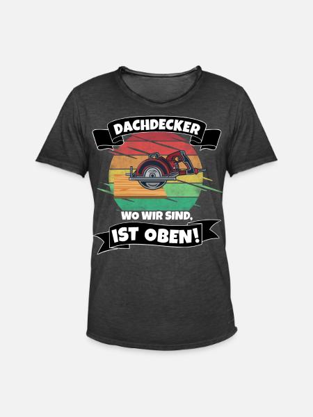 Dachdecker Spruch - Männer Vintage T-Shirt - Vintage Schwarz