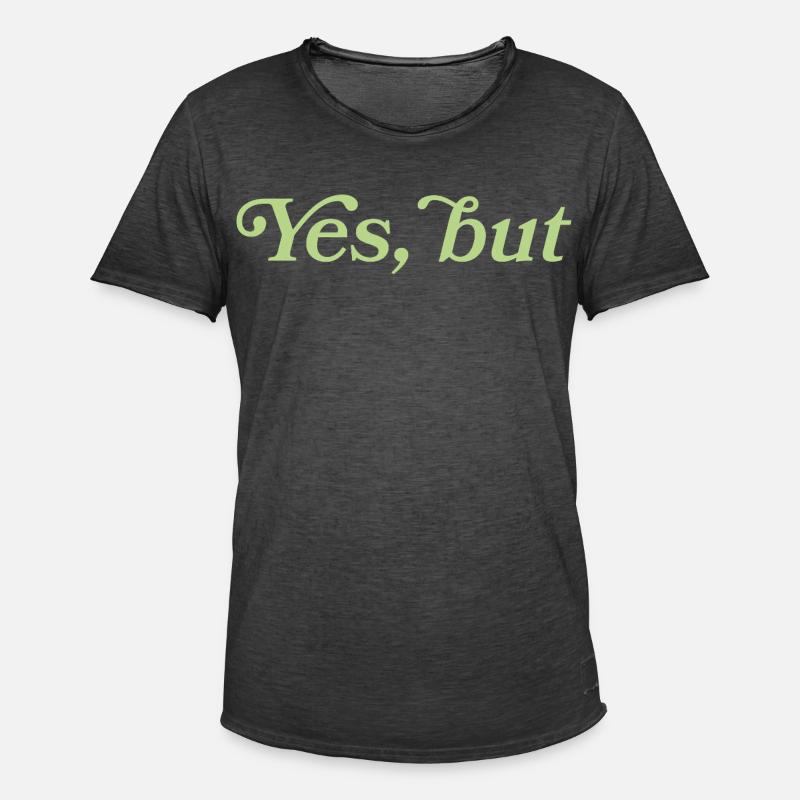 Yes, but – Minimalistisches Statement - Männer Vintage T-Shirt - Vintage Schwarz