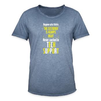 Tech Support Customer Is Right - Men's Vintage T-Shirt - vintage denim - Front - Jose (178cm)