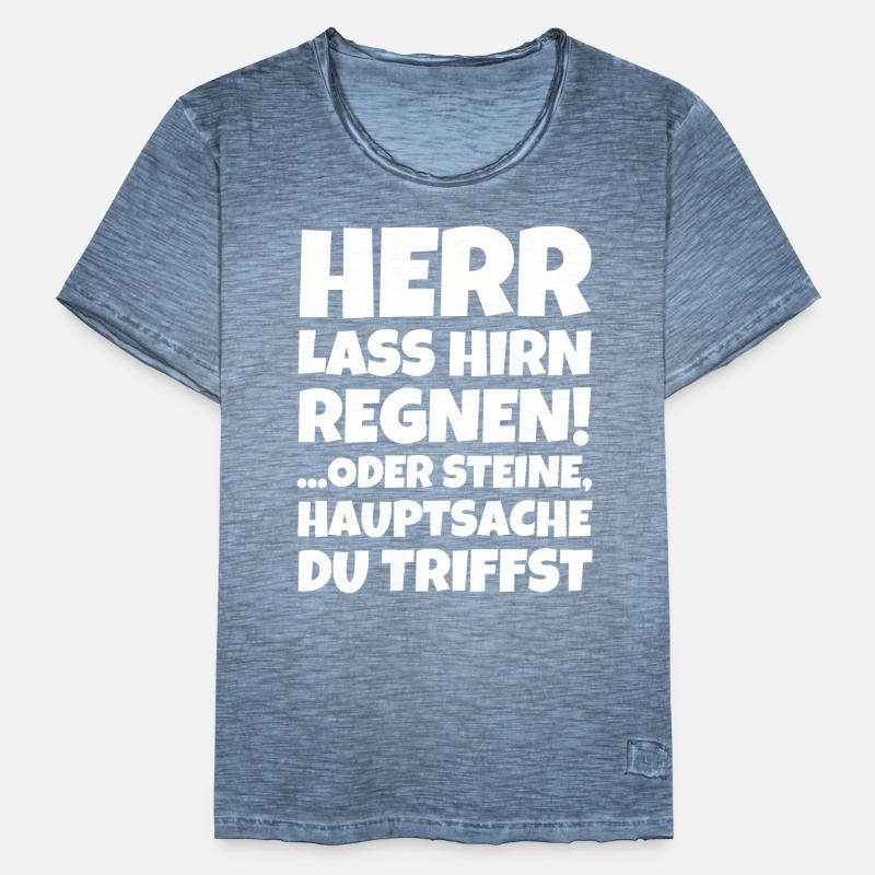 Herr Lass Hirn Regnen! ...oder Steine Hauptsache Männer Vintage T-Shirt
