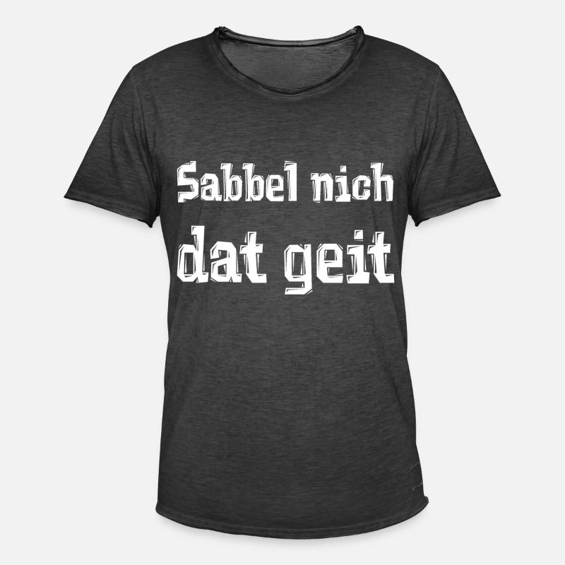 Sabbel nich dat geit - Männer Vintage T-Shirt - Vintage Schwarz