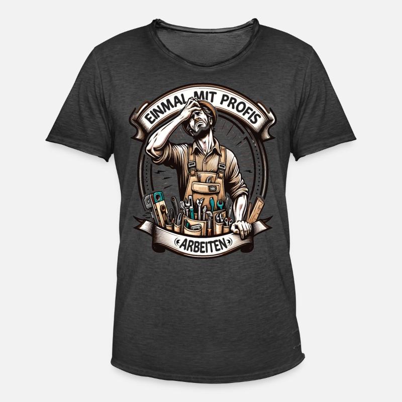 Handwerker Einmal Mit Profis Arbeiten - Männer Vintage T-Shirt - Vintage Schwarz