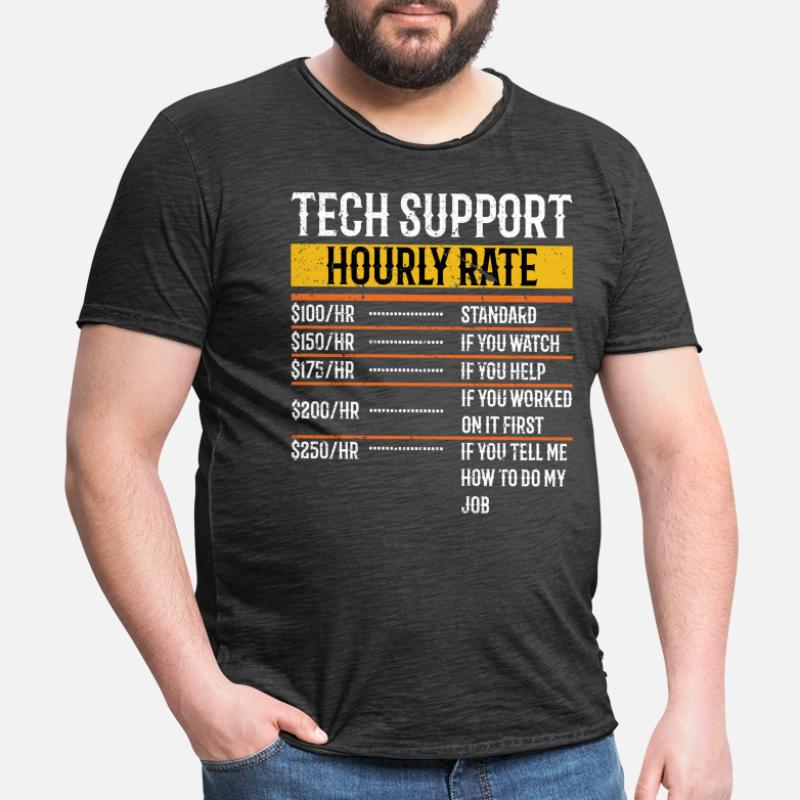 Tech Support Hourly Rate Programmer Technical Männer Vintage T-Shirt