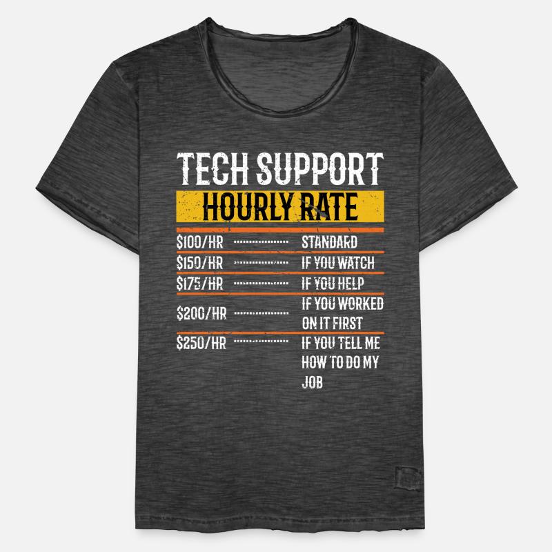 Tech Support Hourly Rate Programmer Technical Männer Vintage T-Shirt