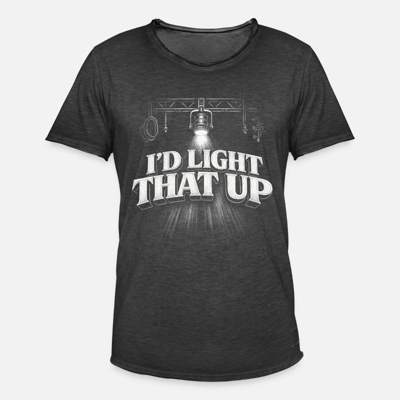 Lichttechniker I'd Light That Up - Männer Vintage T-Shirt - Vintage Schwarz