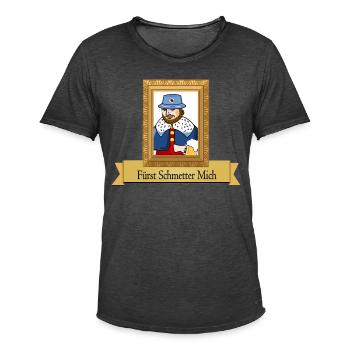 Fürst Schmetter Mich - Männer Vintage T-Shirt - Vintage Schwarz - Vorne