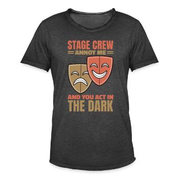 I Work In The Shadows Stage Crew - Men's Vintage T-Shirt - washed black - Front - Jose (178cm)